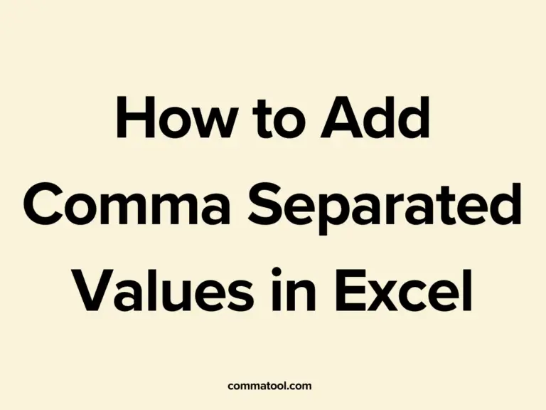 How to Add Comma Separated Values in Excel